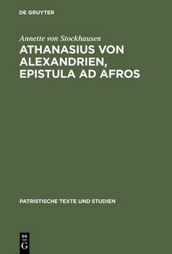 Cover image for Athanasius von Alexandrien, Epistula ad Afros: Einleitung, Kommentar und UEbersetzung