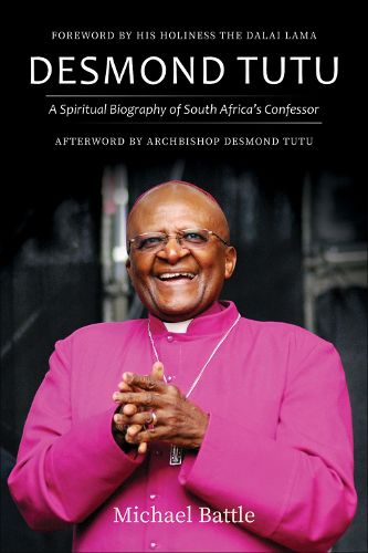Cover image for Desmond Tutu: A Spiritual Biography of South Africa's Confessor