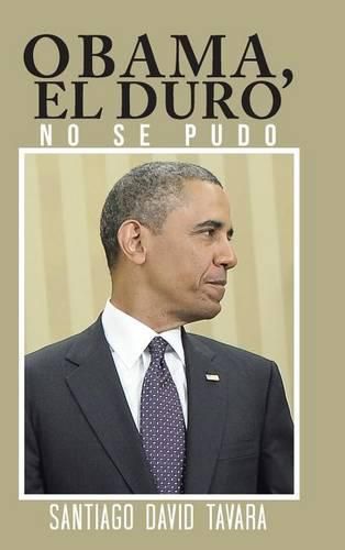 Cover image for Obama, El duro: No se pudo