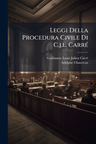 Cover image for Leggi Della Procedura Civile Di C.j.l. Carre