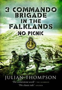 Cover image for 3 Commando Brigade in the Falklands: No Picnic