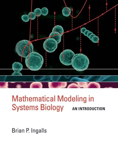 Mathematical Modeling in Systems Biology: An Introduction