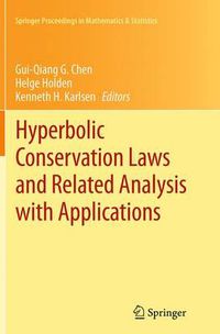 Cover image for Hyperbolic Conservation Laws and Related Analysis with Applications: Edinburgh, September 2011