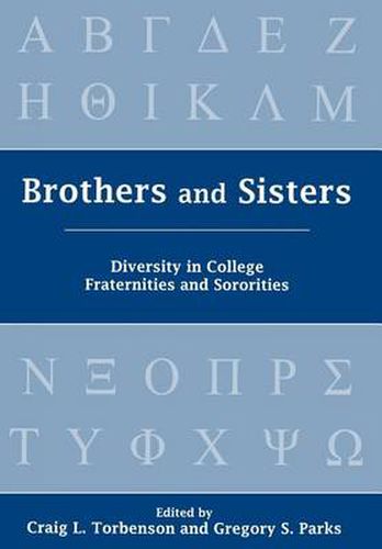 Brothers and Sisters: Diversity in College Fraternities and Sororities