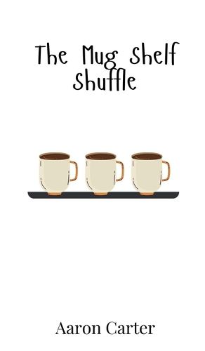Cover image for The Mug Shelf Shuffle