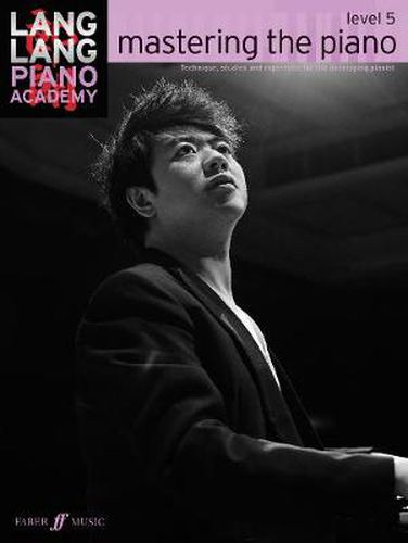 Cover image for Lang Lang Piano Academy: mastering the piano level 5