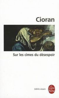 Cover image for Sur Les Cimes Du Desespoir