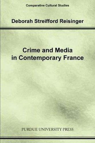 Cover image for Crime and Media in Contemporary France