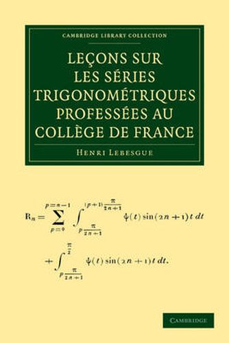 Lecons sur les Series Trigonometriques Professees au College de France