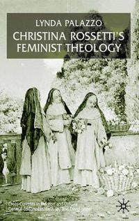 Cover image for Christina Rossetti's Feminist Theology