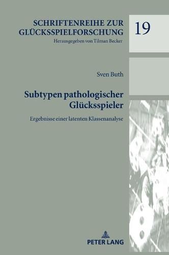 Cover image for Subtypen Pathologischer Gluecksspieler: Ergebnisse Einer Latenten Klassenanalyse