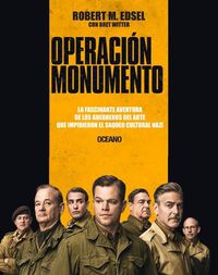 Cover image for Operacion Monumento: La Fascinante Aventura de Los Guerreros del Arte Que Impidieron El Saqueo Cultural Nazi