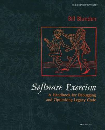 Cover image for Software Exorcism: A Handbook for Debugging and Optimizing Legacy Code