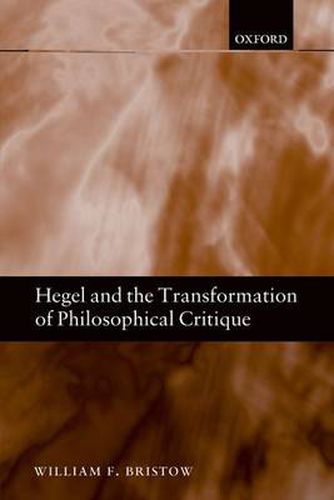 Cover image for Hegel and the Transformation of Philosophical Critique