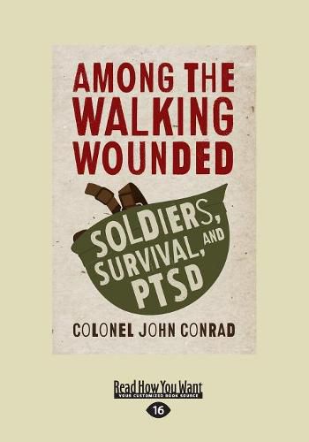 Cover image for Among the Walking Wounded: Soldiers, Survival, and PTSD