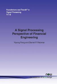 Cover image for A Signal Processing Perspective of Financial Engineering