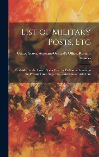 Cover image for List of Military Posts, Etc