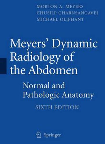 Cover image for Meyers' Dynamic Radiology of the Abdomen: Normal and Pathologic Anatomy