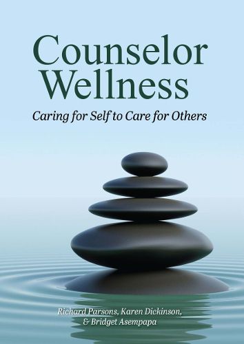 Cover image for Counselor Wellness: Caring for Self to Care for Others