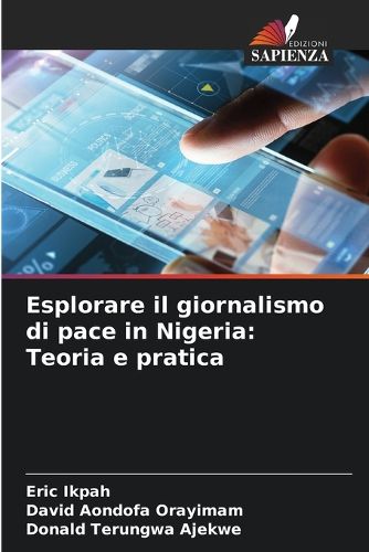 Cover image for Esplorare il giornalismo di pace in Nigeria