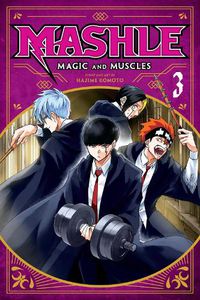 Cover image for Mashle: Magic and Muscles, Vol. 3
