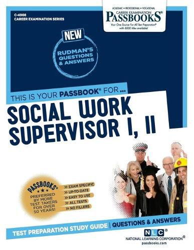 Social Work Supervisor I, II (C-4908): Passbooks Study Guide