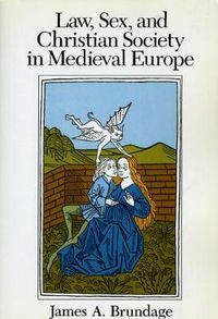 Cover image for Law, Sex and Christian Society in Mediaeval Europe