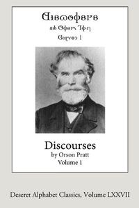 Cover image for Discourses by Orson Pratt, Volume 1