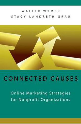 Cover image for Connected Causes: Online Marketing Strategies for Nonprofit Organizations