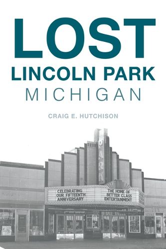 Cover image for Lost Lincoln Park, Michigan