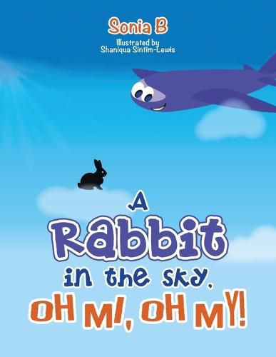 Cover image for A Rabbit in the Sky, Oh Me, Oh My!