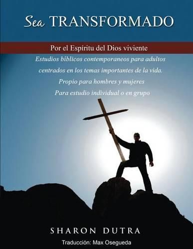 Cover image for Sea Transformado: Por el Espiritu del Dios viviente