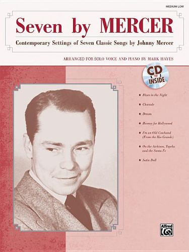 Cover image for Seven by Mercer: Contemporary Settings of Seven Classic Songs by Johnny Mercer