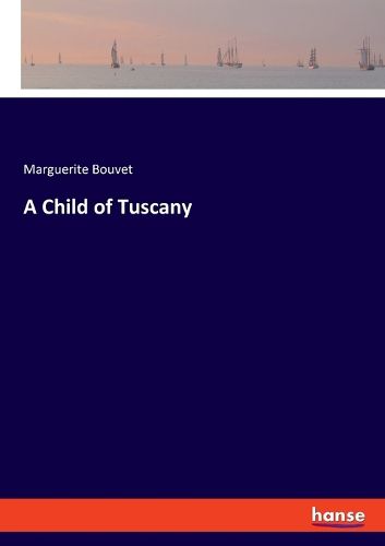 Cover image for A Child of Tuscany