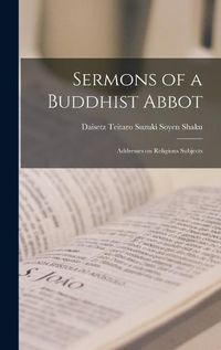 Cover image for Sermons of a Buddhist Abbot
