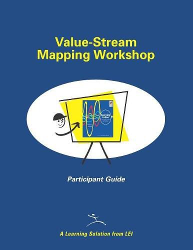 Cover image for Value-Stream Mapping Workshop Participant Guide