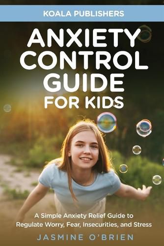 Cover image for Anxiety Control Guide for Kids