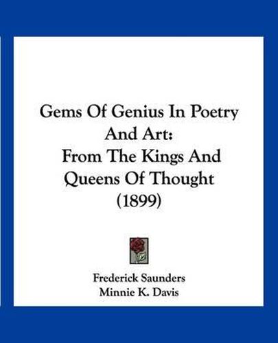 Cover image for Gems of Genius in Poetry and Art: From the Kings and Queens of Thought (1899)