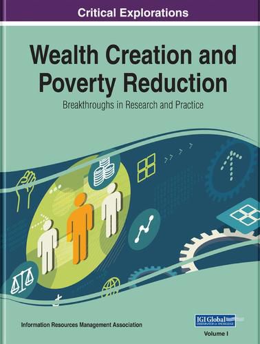 Cover image for Wealth Creation and Poverty Reduction: Breakthroughs in Research and Practice