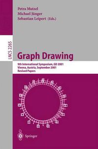 Cover image for Graph Drawing: 9th International Symposium, GD 2001 Vienna, Austria, September 23-26, 2001, Revised Papers
