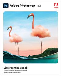 Cover image for Adobe Photoshop Classroom in a Book (2021 release)