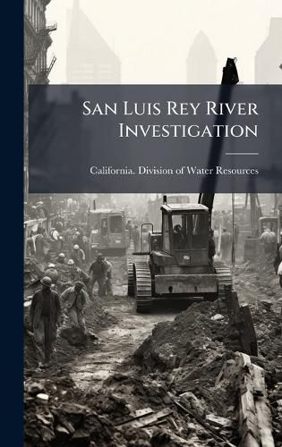 Cover image for San Luis Rey River Investigation