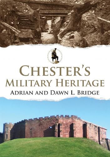 Cover image for Chester's Military Heritage