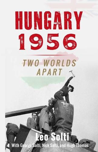 Cover image for Hungary 1956: Two Worlds Apart