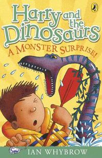 Cover image for Harry and the Dinosaurs: A Monster Surprise!