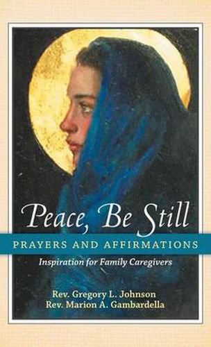 Cover image for Peace, Be Still: Prayers and Affirmations