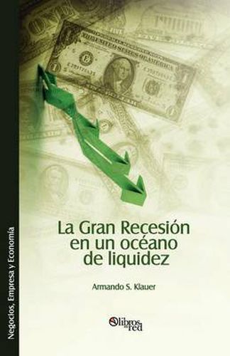 Cover image for La Gran Recesion En Un Oceano de Liquidez