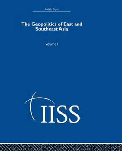 Cover image for The Geopolitics of East and Southeast Asia: Volume 1