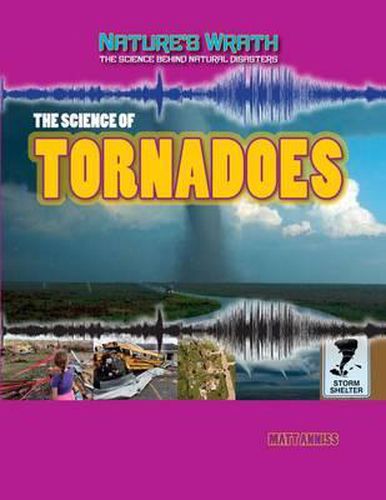 The Science of Tornadoes