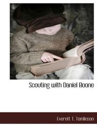 Cover image for Scouting with Daniel Boone